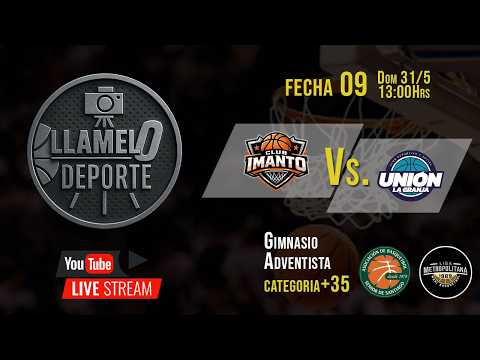 FECHA 9: IMANTO 35 Vs U. LA GRANJA 35 a las 13:00Hrs ASOCIACION SANTIAGO LIGA METROPOLITANA