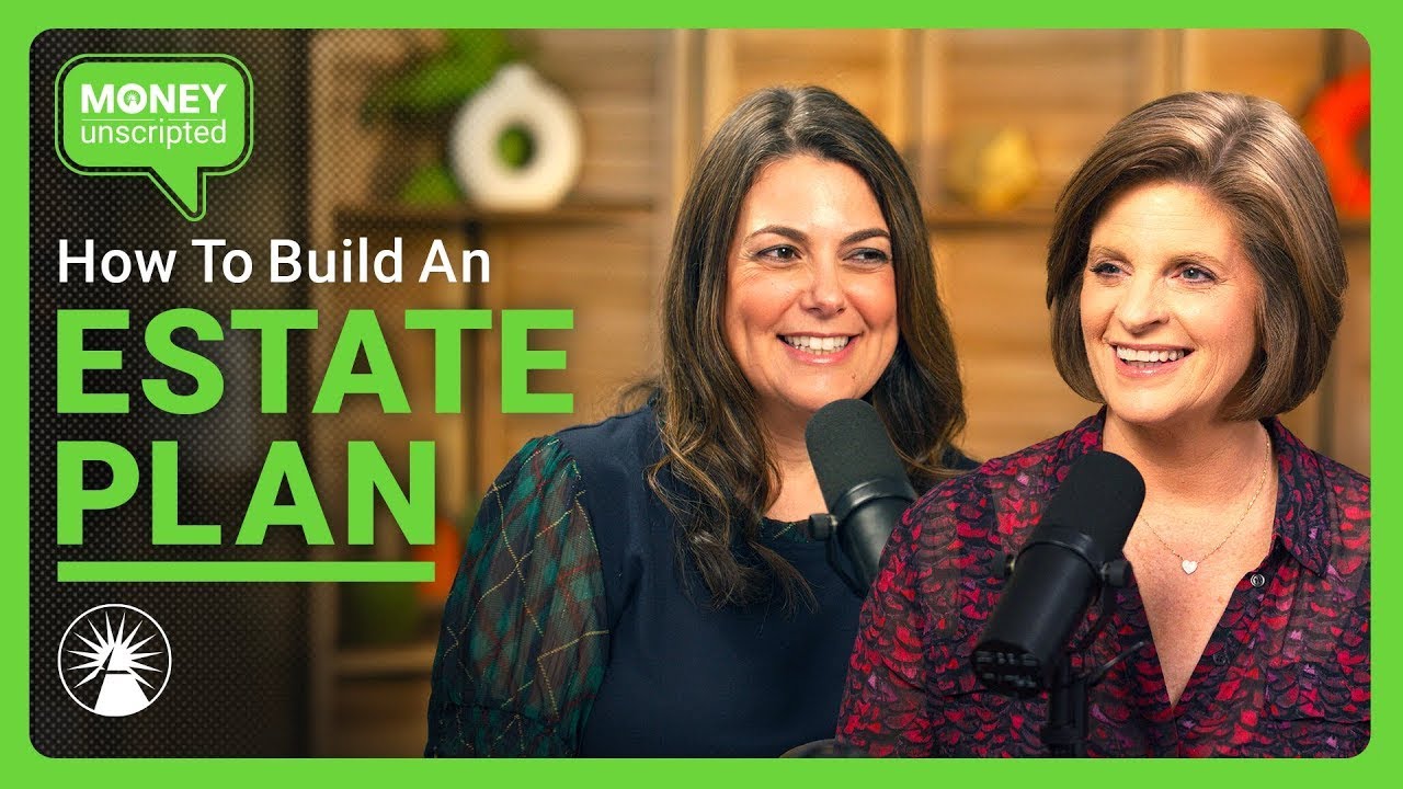 Estate Planning: The Four Documents You Need | Money Unscripted | Fidelity Investments