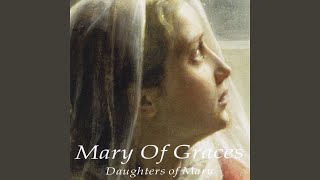 O Mary of Graces
