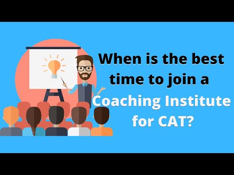 When is the best time to join a coaching institute for CAT?