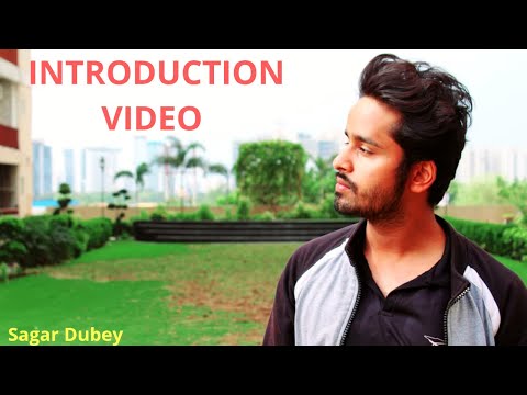 Introduction video | Sagar dubey