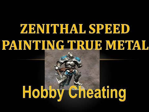 Hobby Cheating 104 - Zenithal Speed Painting w True Metals