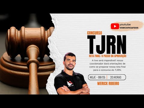 Concurso TJRN - Orientações de reta final - Prof. Werick Ribeiro