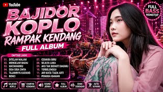 Download lagu 🔥 BAJIDOR KOPLO RAMPAK KENDANG | FULL ALBUM NONSTOP | FULL BASS AUTO GOYANG 💃🥁 mp3 Download lagu 🔥 BAJIDOR KOPLO RAMPAK KENDANG | FULL ALBUM NONSTOP | FULL BASS AUTO GOYANG 💃🥁 mp3