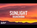 Roundrobin - Sunlight (Lyrics) Roundrobin - Sunlight (Lyrics)