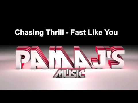 Chasing Thrill - Fast Like You