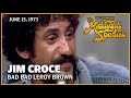 Bad, Bad Leroy Brown - Jim Croce | The Midnight Special
