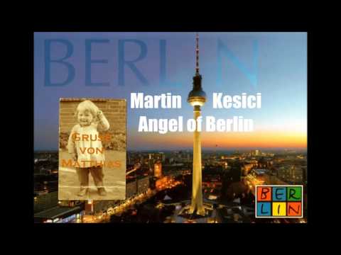 Martin Kesici - Angel of Berlin - Gruß von Matthias aus der Stickteich Siedlung