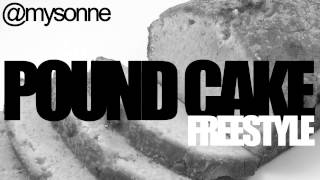 Mysonne - POUND CAKE Freestyle - New Rap Video - Hip Hop Song