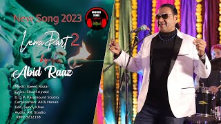 2023 New Song Lewa Lewa By Abid Raaz OfficialMusic