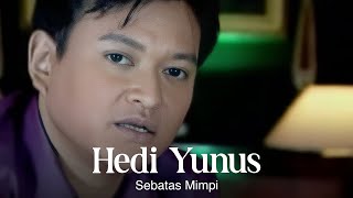 Hedi Yunus - Sebatas Mimpi (Remastered Audio)