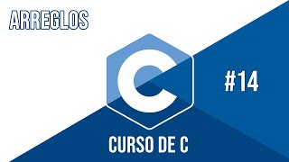 ARREGLOS EN C (DECLARACIÓN, TRAVERSAL, PUNTEROS Y TAMAÑO DINÁMICO) | CURSO DE C #14