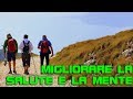 Migliorare La Salute E La Mente Camminando In Montagna Elimina Ansia Stress E Migliora Il Fisico