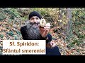 Sfântul Spiridon Sfântul Smereniei Părintele Pimen Vlad