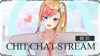 ChitChat Stream/#雑談配信💗 #睡眠導入