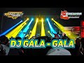 DJ GALA GALA BY R2 PROJECT SLOW BASS NDEWOR AUDIO