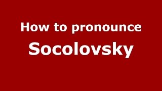How to pronounce Socolovsky