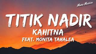 Download lagu Titik Nadir - Kahitna Feat. Monita Tahalea | Lirik mp3