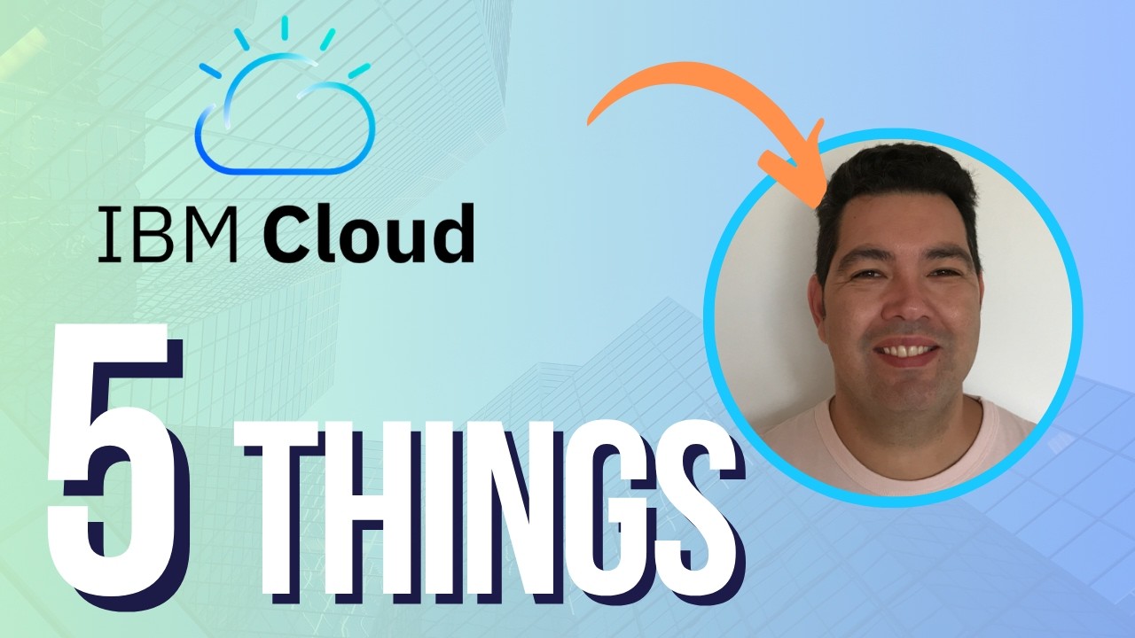 5 things you need to know about IBM Cloud