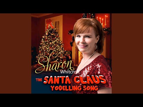 The Santa Claus Yodelling Song