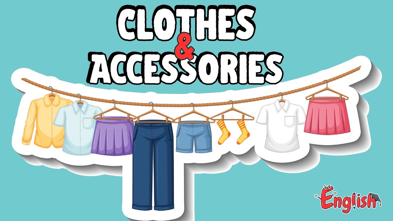 CLOTHES AND ACCESSORIES | Learn English Vocabulary