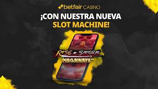 Betfair Casino | Rise of Samurai Megaways anuncio