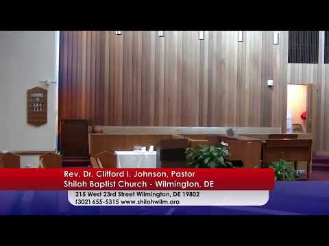 REV. DR. CLIFFORD I. JOHNSON - SHILOH BAPTIST CHURCH WILMINGTON, DE 19802