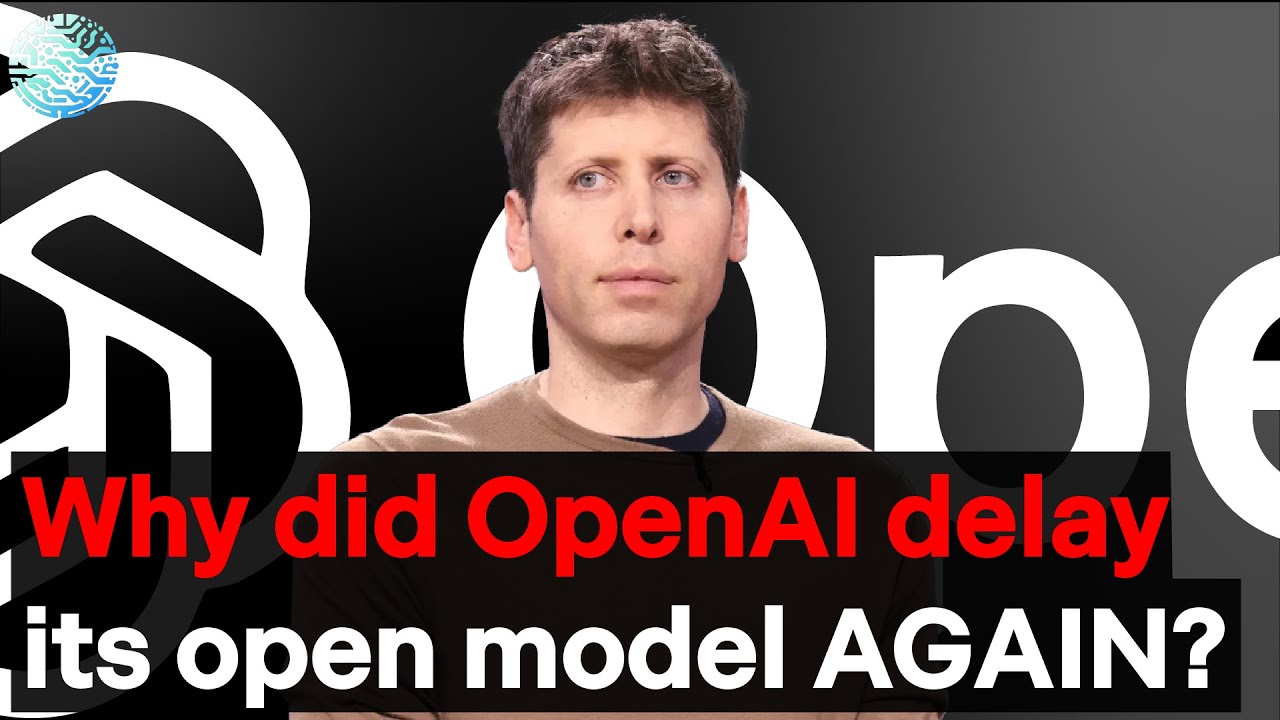 Why did OpenAI delay releasing its open model a SECOND TIME?