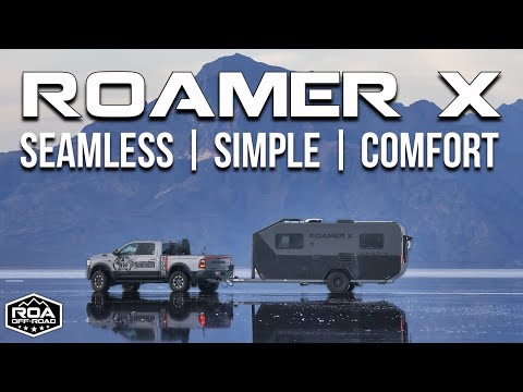 NEW GAME CHANGER TRAILER! ROAMER X | Seamless, Simple, Comfort RV Off-Road Grid camper  ROA Off-Road
