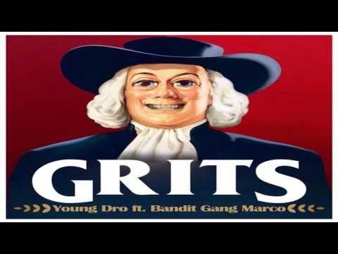 Young Dro - GRITS ft.(Bandit Gang Marco) (Lyrics)