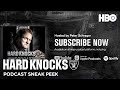 Hard Knocks: The Hard Knocks Podcast (Season 1 Sneak Peek) | HBO
