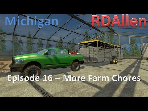 Farming Simulator 15 MP Michigan E16 - More Farm Chores