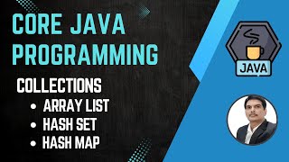Session 20 -  Collections in Java | ArrayList | HashSet | HashMap