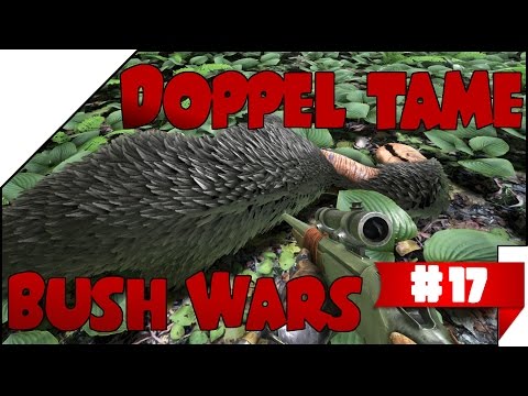 Bush Wars! #17 ➤Doppel TAME! • DEUTSCH • ARK