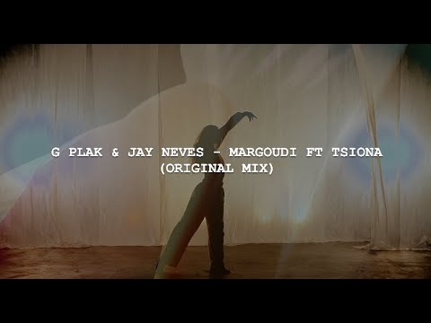 G Plak, Jay Neves, Tsiona - Margoudi (Original Mix)