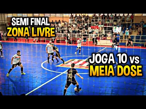 SEMI FINAL ZONA LIVRE 2023 - JOGA 10 vs MEIA DOSE