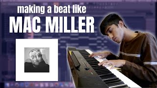 How To Make Nostalgic Beats Like Mac Miller