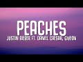 Justin Bieber - Peaches (Lyrics) ft. Daniel Caesar, Giveon