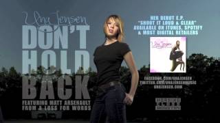 Una Jensen - Don&#39;t Hold Back ft. Matt Arsenault
