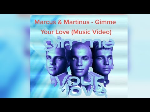 Marcus & Martinus -  ( Ft. MEDUN ) Gimme Your Love (Music Video)