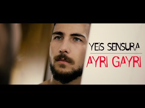 Yeis Sensura - Ayrı Gayrı (Official Video)