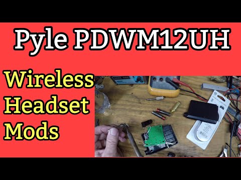 Pyle PDWM12UH wireless headset mods.
