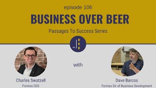 #106 | Passages To Success Series with Charles Swatzell & Dave Barcos | The best kept secret in Vancouver