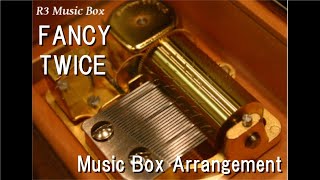 FANCY/TWICE Music Box