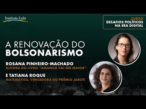 RENOVAÇÃO DO BOLSONARISMO l CURSO DESAFIOS POLÍTICOS NA ERA DIGITAL