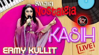 Download lagu ERMY KULLIT - KASIH (LIVE) mp3