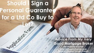 Do I Have to Sign a Personal Guarantee for a Limited Company Buy to Let Mortgage?