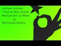 Jochen Simms - You're Not Alone (Manuel De La ...