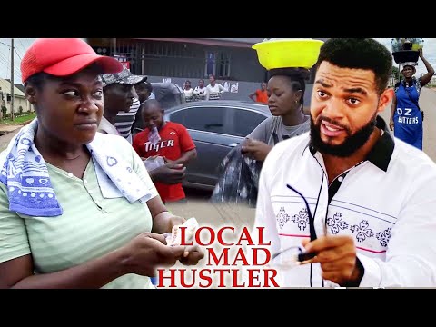 LOCAL MAD HUSTLERS  SEASON 7&8 (TRENDING NEW MOVIE) - MERCY JOHNSON | FLASHBOY 2021 LATEST MOVIE.