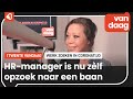 Human resource-manager raakte haar baan kwijt en is nu zélf op zoek